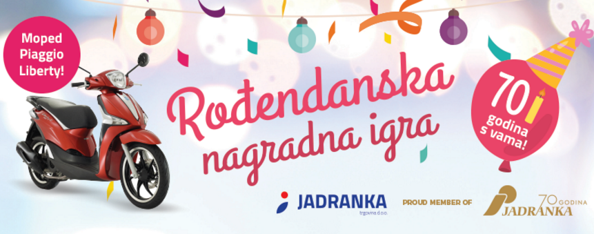 Osvojite moped Piaggio ili krstarenje po Mediteranu - Jadranka trgovina nagradna igra 2017